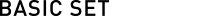 BASIC SET